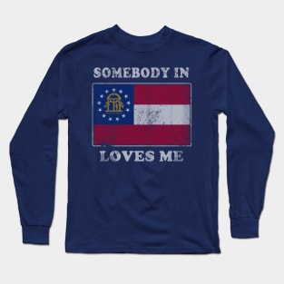 Somebody In Georgia Loves Me Long Sleeve T-Shirt